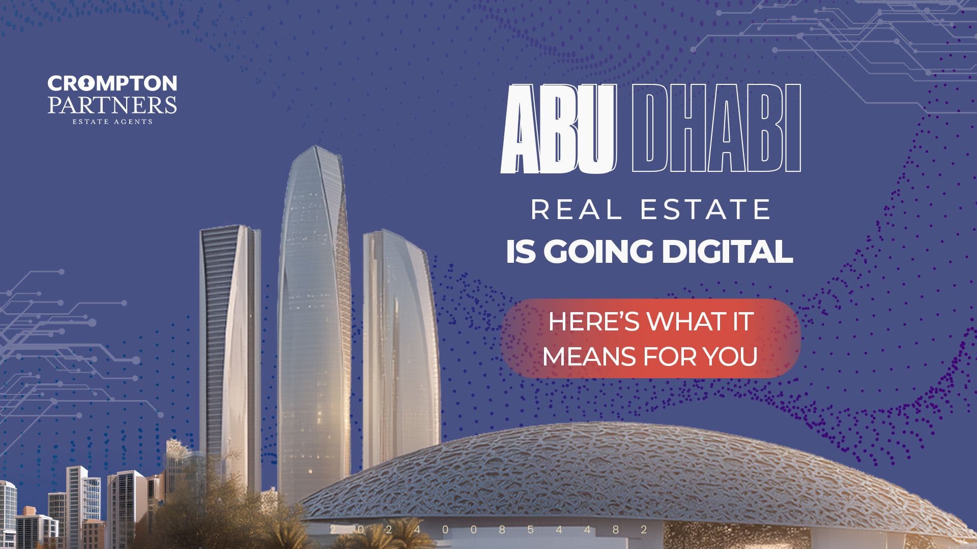 The Digital Real Estate Revolution in Abu Dhabi and How It Changes Your Next Move