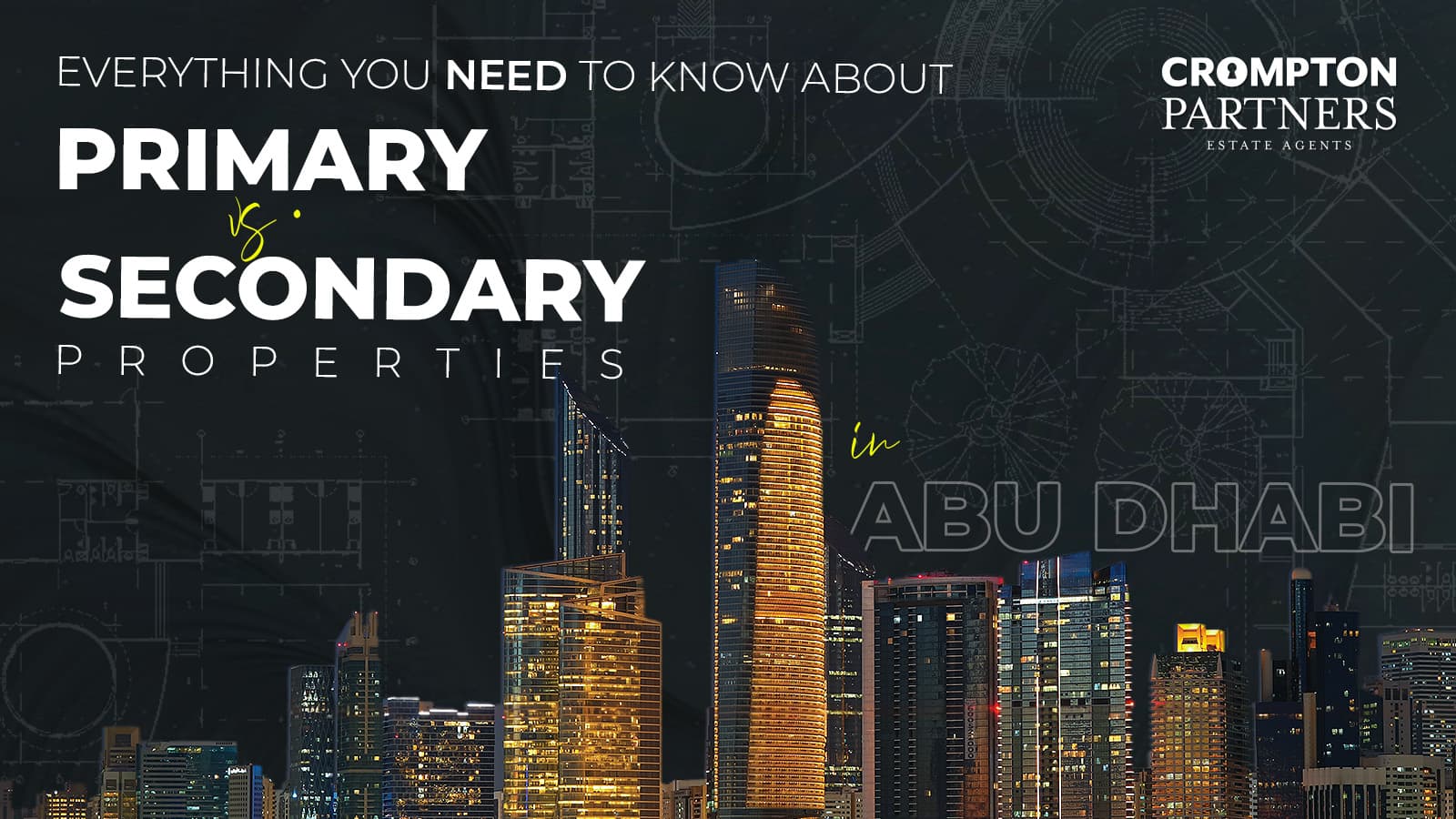 Everything You Need to Know About Primary vs. Secondary Properties in Abu Dhabi