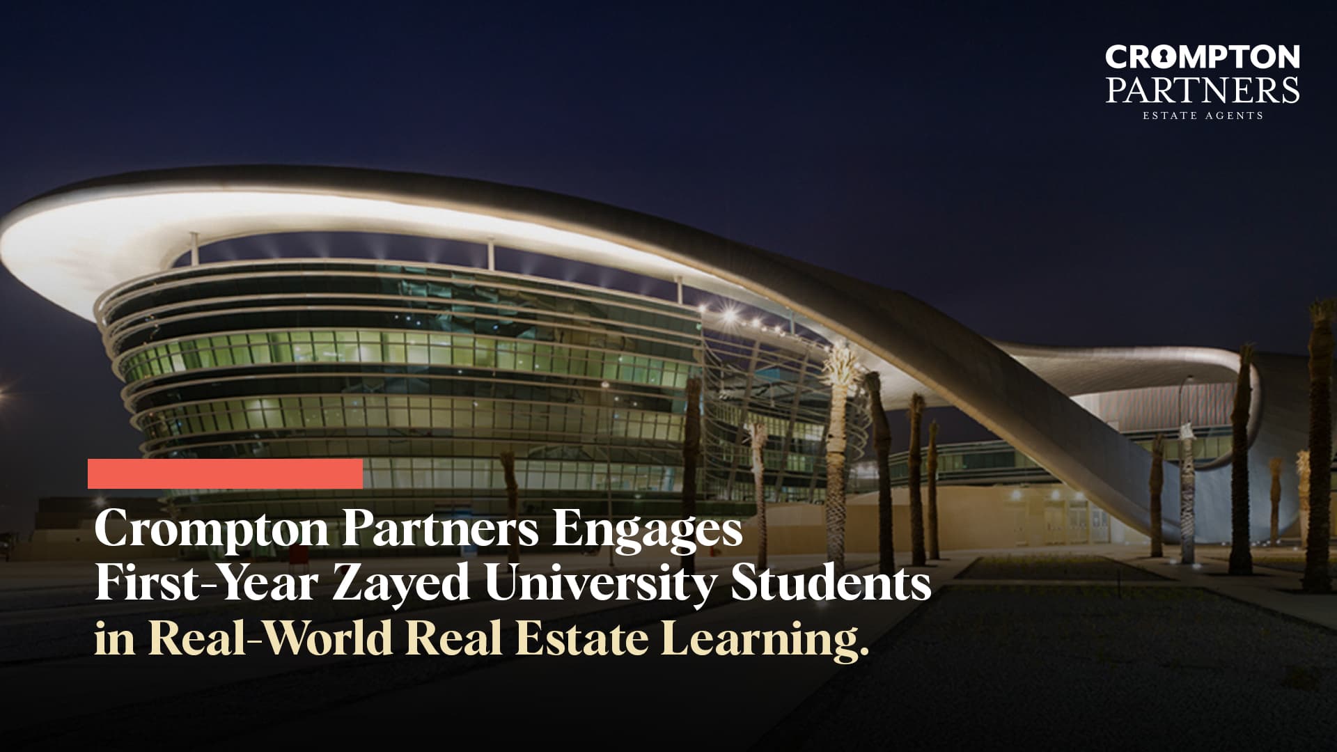 Crompton Partners Engages First-Year Zayed University Students in Real-World Real Estate Learning