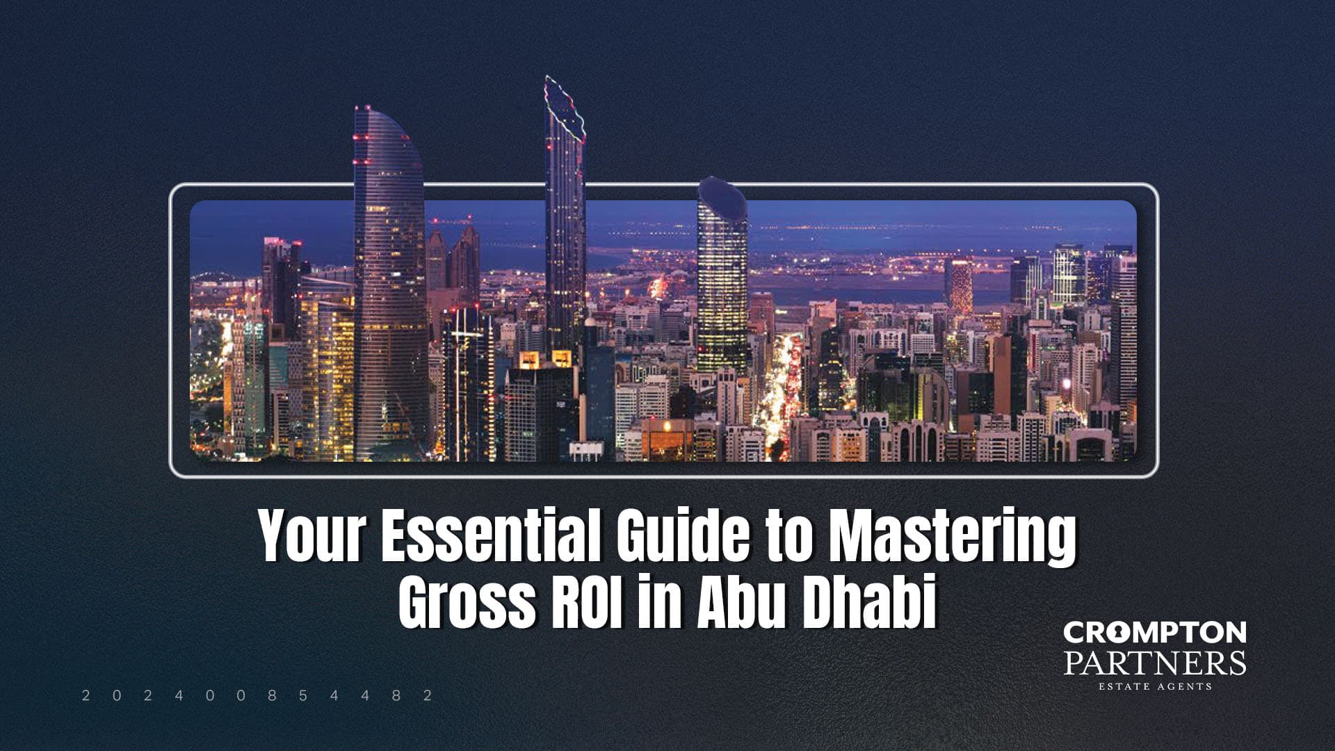 Your Essential Guide to Mastering Gross ROI in Abu Dhabi