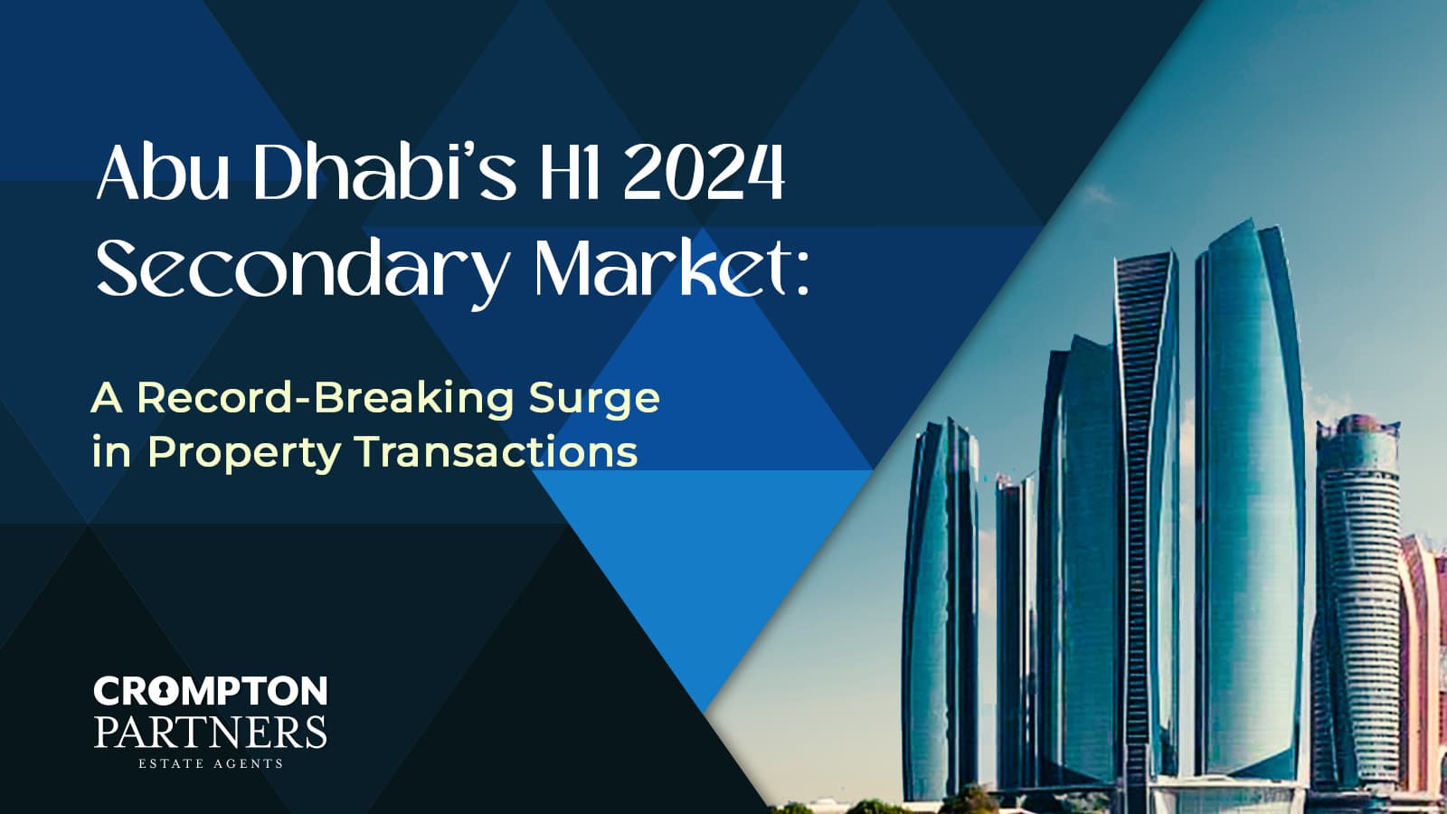 Abu Dhabi’s H1 2024 Secondary Market: A Record-Breaking Surge in Property Transactions 