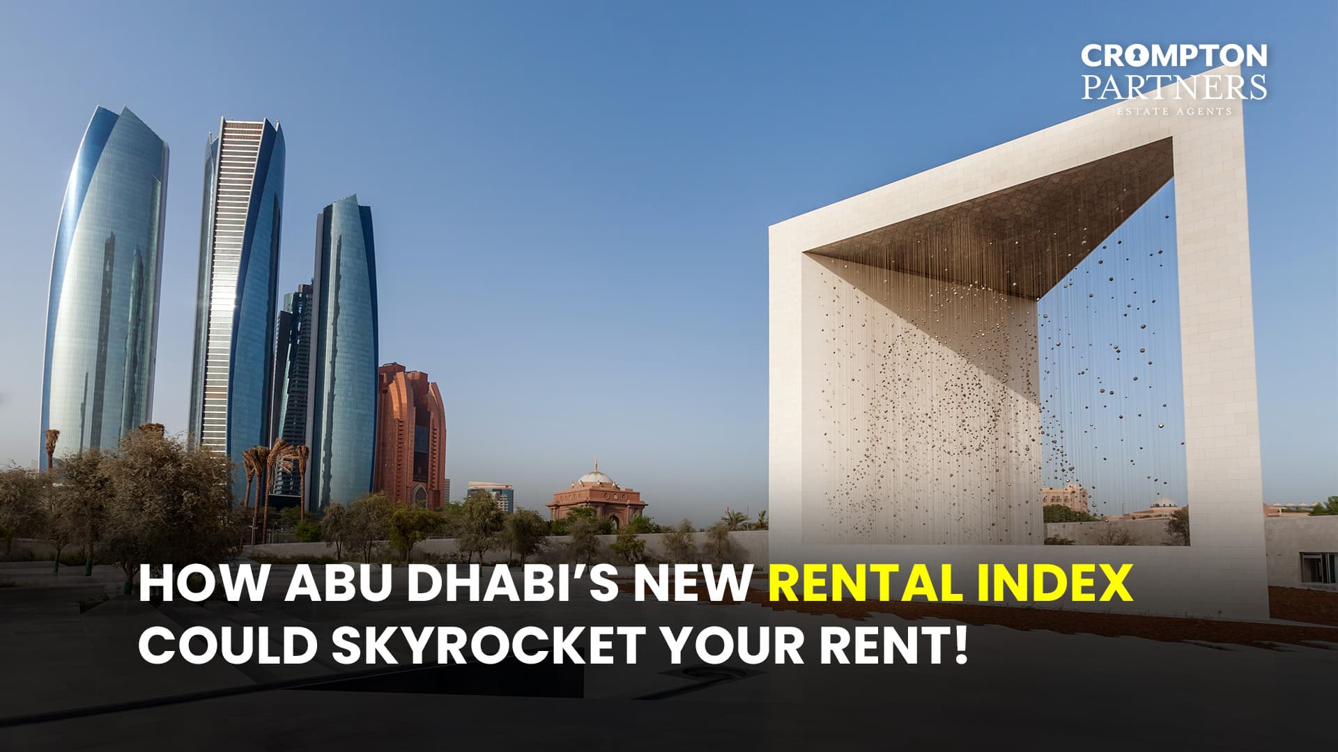 How Abu Dhabi’s New Rental Index Could Skyrocket Your Rent!