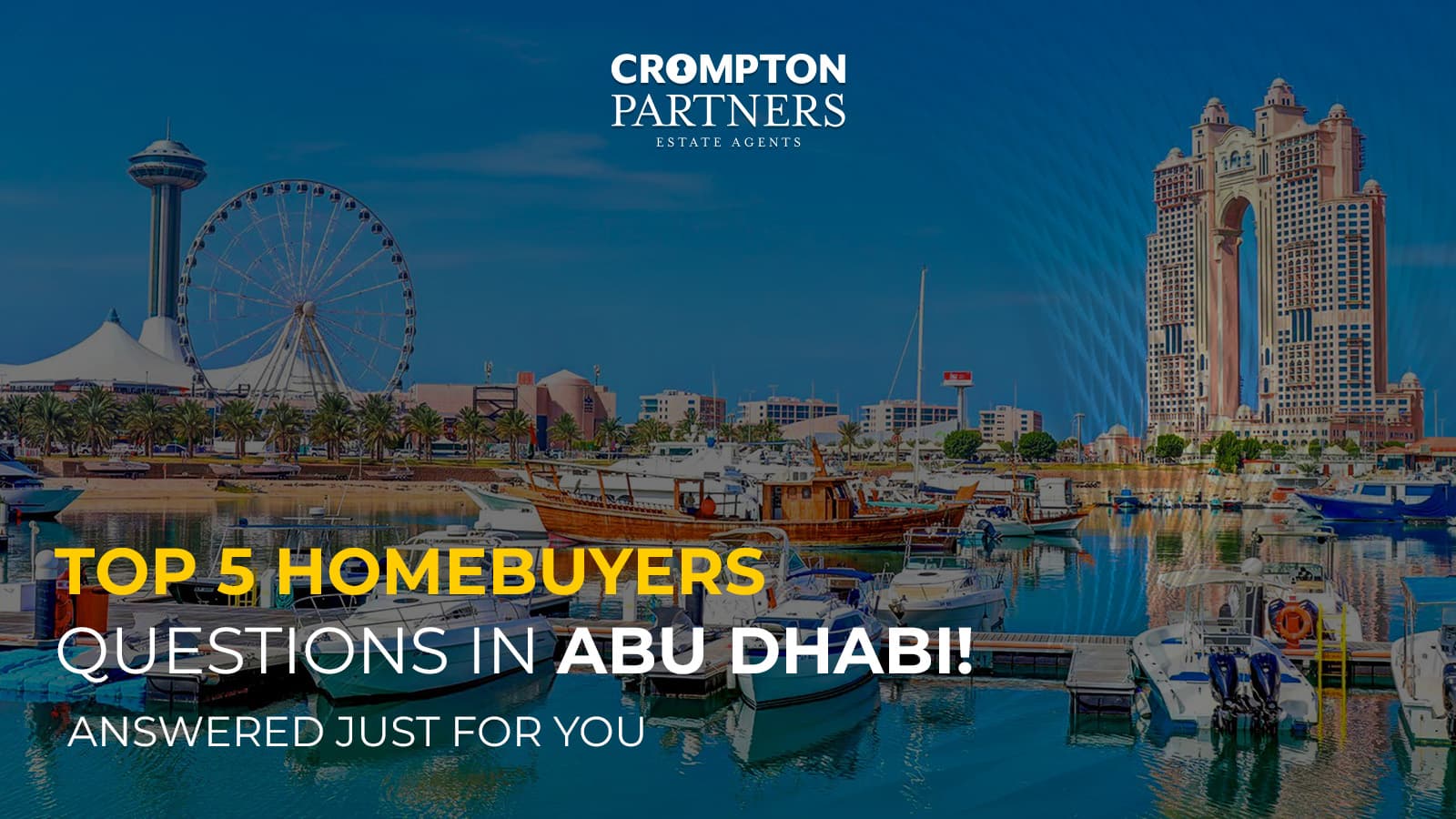 Top 5 Homebuyers’ Questions in Abu Dhabi – Answered Just for You!