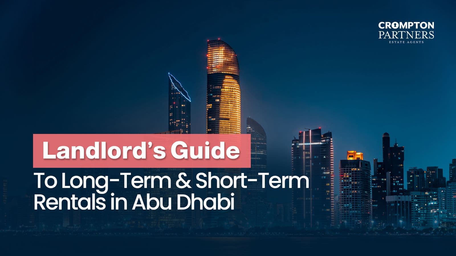 A Landlord’s Guide to Long-Term and Short-Term Rentals in Abu Dhabi