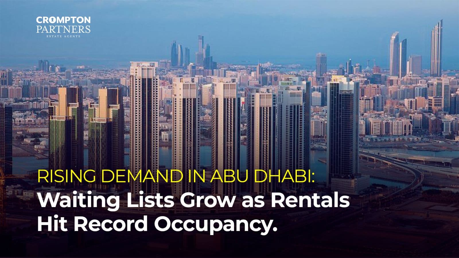 Rising Demand in Abu Dhabi: Waiting Lists Grow as Rentals Hit Record Occupancy 