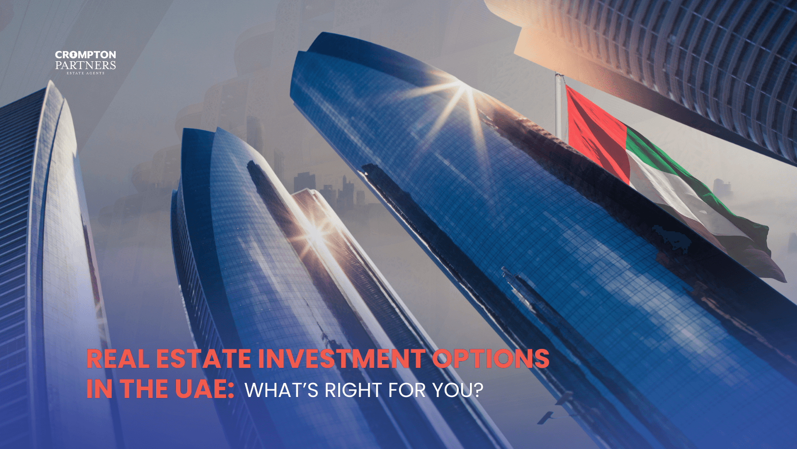 Real Estate Investment Options in the UAE: What’s Right for You?