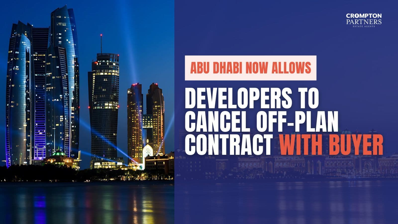 Abu Dhabi now allows developers to cancel off-plan contract with buyer