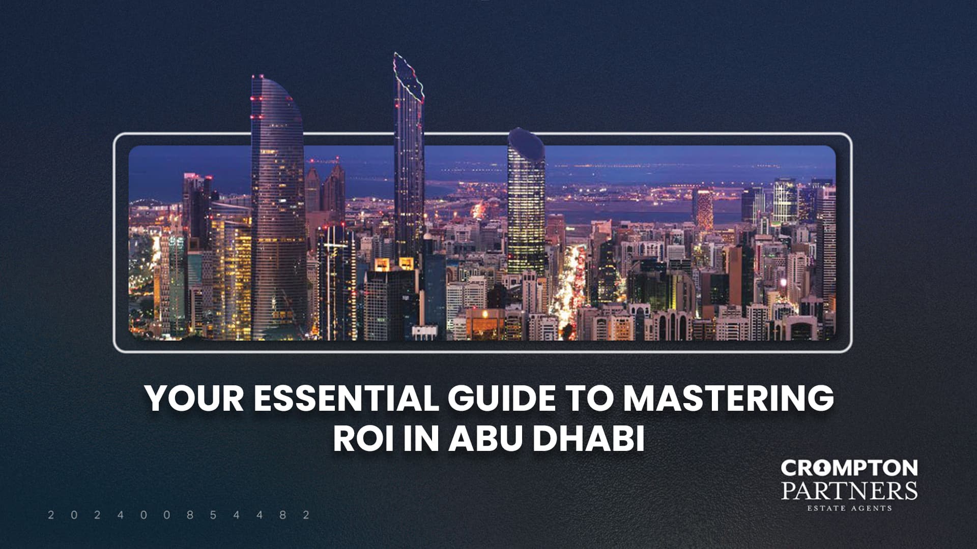 Your Essential Guide to Mastering ROI in Abu Dhabi