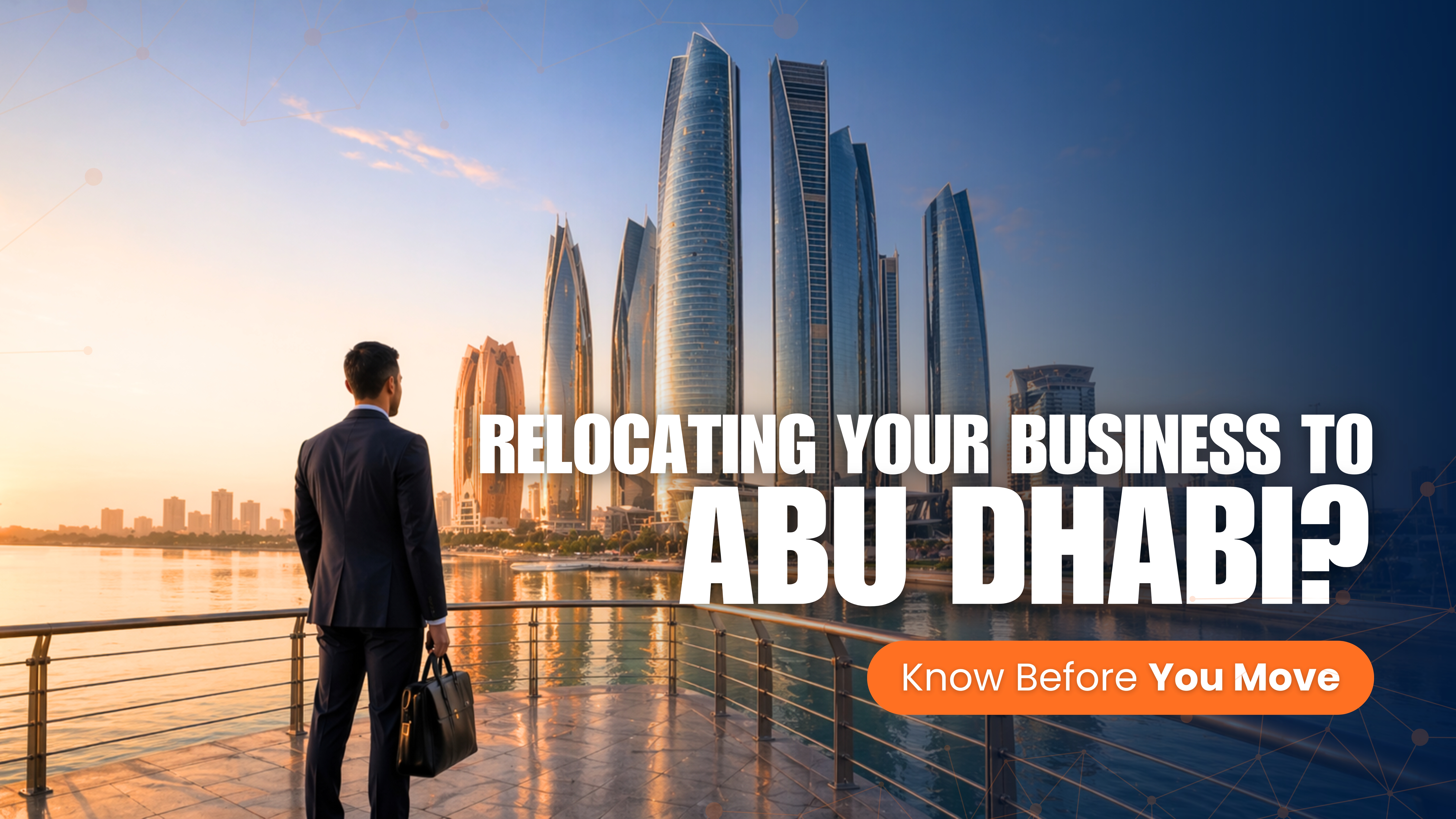 Relocating Your Business to Abu Dhabi What You Need to Know | Crompton ...